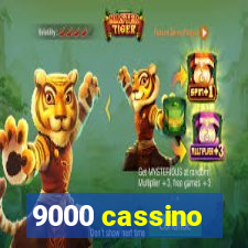 9000 cassino